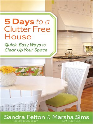 cover image of 5 Days to a Clutter-Free House